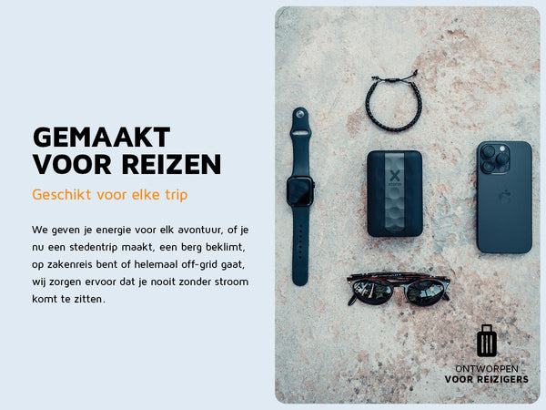 Gemaakt voor reizen. Geschikt voor elke trip. We geven je energie voor elk avontuur, of je nu een stedentrip maakt, een berg beklimt, op zakenreis bent of helemaal off-grid gaat, wij zorgen ervoor dat je nooit zonder stroom komt te zitten. Onze producten zijn bedacht en ontworpen met deze specifieke situaties in gedachten, zodat jij elke reis kunt beleven met #MoreEnergy. Ontworpen voor reizigers