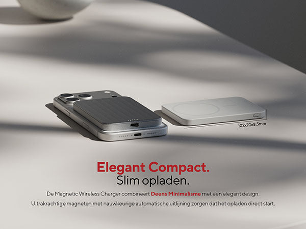 Elegant Compact. Slim opladen. De Magnetic Wireless Charger combineert Deens Minimalisme met een elegant design. Ultrakrachtige magneten met nauwkeurige automatische uitlijning zorgen dat het opladen direct start