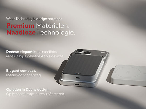 Premium Materialen. Naadloze Technologie. Waar Technologie design ontmoet. Deense elegantie die naadloos aansluit bij je geliefde Apple devices. Elegant compact. Ideaal voor onderweg. Opladen in Deens design. Op je nachtkastje, bureau of dressoir