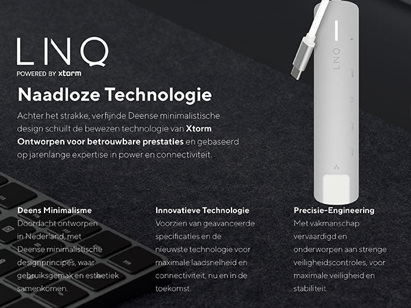 Naadloze Technologie. Achter het strakke, verfijnde Deense minimalistische design schuilt de bewezen technologie van Xtorm. Ontworpen voor betrouwbare prestaties en gebaseerd op jarenlange expertise in power en connectiviteit. Deens Minimalisme: Doordacht ontworpen in Nederland, met Deense minimalistische designprincipes, waar gebruiksgemak en esthetiek samenkomen