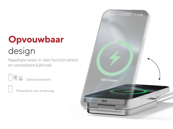 Opvouwbaar design. Naadloze twee-in-één functionaliteit en verstelbare kijkhoek. Oplaad standaard. Powerbank voor onderweg