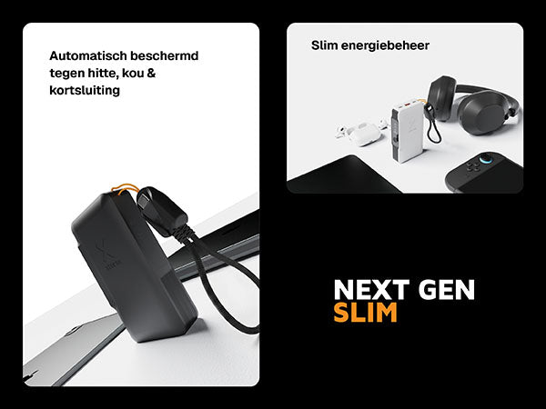 Next gen slim. Automatisch beschermd tegen hitte, kou & kortsluiting. Slim energiebeheer