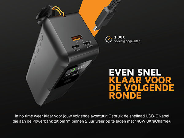 Even snel klaar voor de volgende ronde. In no time weer klaar voor jouw volgende avontuur! Gebruik de snellaad USB-C kabel die aan de Powerbank zit om ‘m binnen 2 uur weer op te laden met 140W UltraCharge+. De kabel kan zelfs gebruikt worden als stevige draaglus om je Powerbank overal mee naartoe te nemen. 2 uur volledig opgeladen